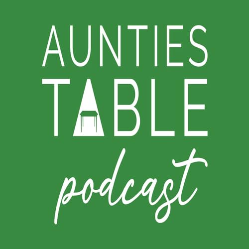 Aunties Table podcast cover art