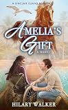 Amelia's Gift: A Christian Romance (A Sinclair Island Christian Horse Romance Book 5)
