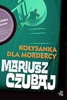 Kołysanka dla mordercy 832802053X Book Cover