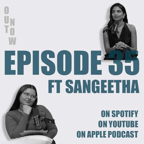 Episode 35: Legally Brown &mdash; The Symphony of Sangeeta
