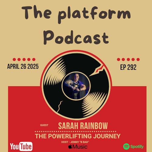 Couverture de Episode 292 &ndash; Sarah Rainbow - The Powerlifting Journey