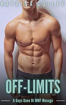 Off-Limits: A First-Time MMF Bisexual Menage (MMF Bisexual Erotic Short