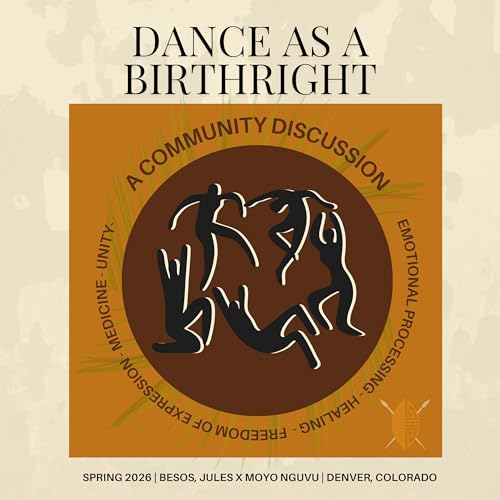 Dance As A Birthright | Conversation in Community Part 1