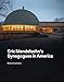 Eric Mendelsohn€™s Synagogues in America
