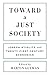 Toward a Just Society: Joseph Stiglitz and Twenty-First Century Economics