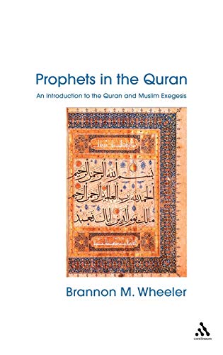 Prophets in the Quran: An Introduction to the