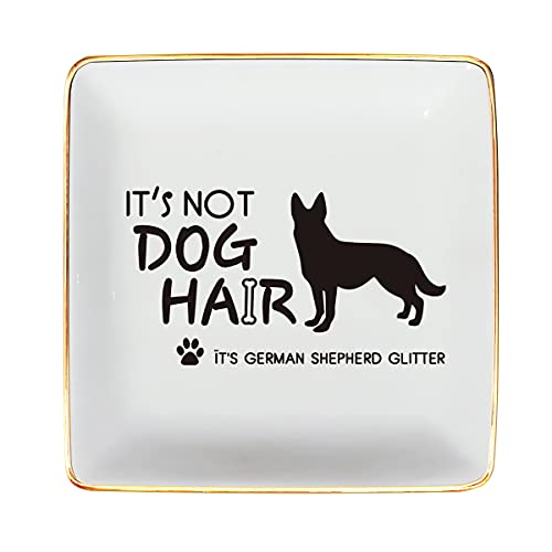Funny Friend Tray Gifts for Women, It s Not Dog Hair It s German Shepherd Glitter Ceramic Ring Dish Decorative Jewelry Tray Gifts for German Shepherd Fans Lover Friends