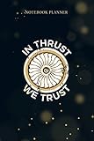  Notebook Planner In Thrust We Trust Airplane Jet Engine RC Pilot Flying Gifts: Menu, Pocket, 6x9 inch, Tax, Weekly, Over 100 Pages, Daily, Planner