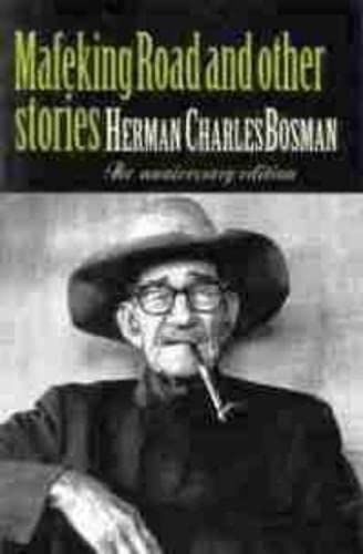 Mafeking Road (The anniversary edition of Herman Charles Bosman)