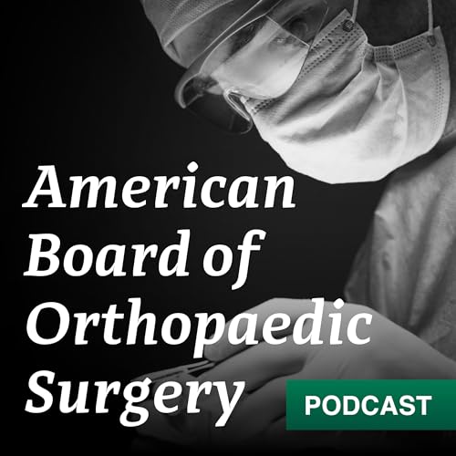 Couverture de American Board of Orthopaedic Surgery Podcast