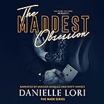 Cover of The Maddest Obsession