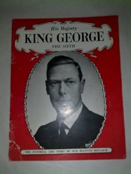 Paperback His Majesty King George the Sixth Book