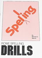 Spelling: Rowe spelling drills 0882941305 Book Cover