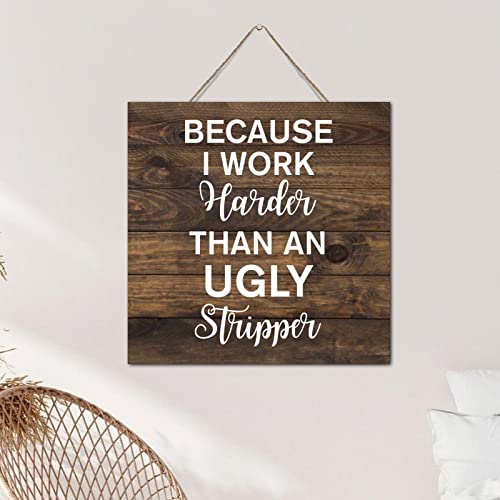 Plaque personnalisée bois Because I Work Harder panneau déco murale - 6