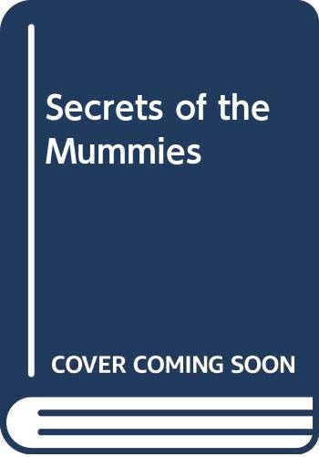 Secrets of the Mummies 0606169814 Book Cover