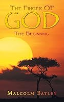 The Finger of God: The Beginning 1496998332 Book Cover