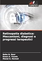 Retinopatia diabetica: Meccanismi, diagnosi e progressi terapeutici (Italian Edition) 6208484057 Book Cover