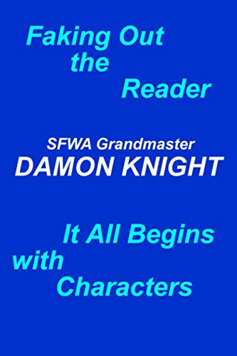 Faking Out the Reader & It All Begins with Characters