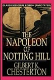  The Napoleon of Notting Hill (Annotated Original Edition)