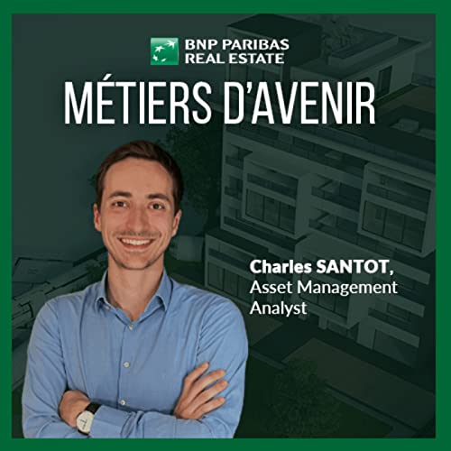 &Eacute;pisode 5 : Asset Manager en immobilier