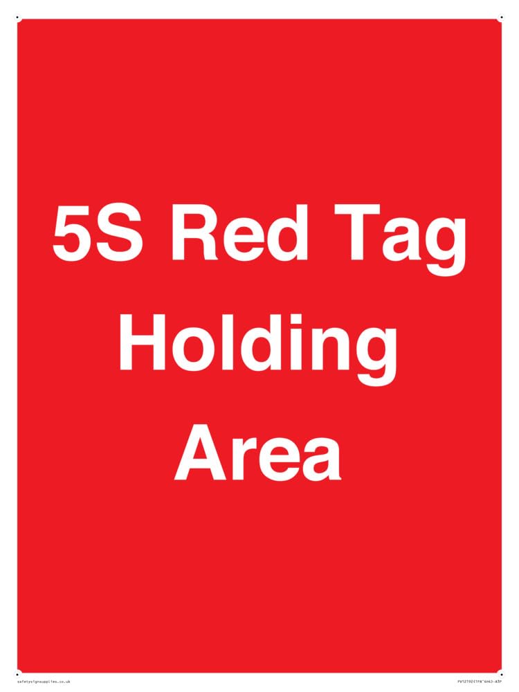5S Red Tag Holding Area Sign - 300x400mm - A3P