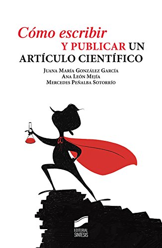 Cómo escribir y publicar un artículo científico: 1