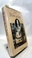 Dr. John Mott-Smith: Hawaii's First Royal Dentist and Last Royal Ambassador 0962337110 Book Cover