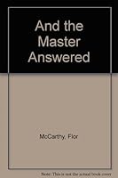 And the Master Answered 0877932794 Book Cover