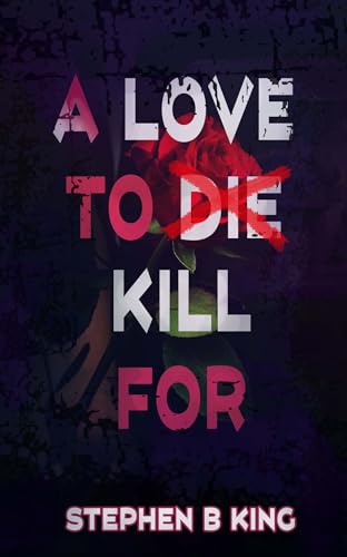 A Love to Die Kill For