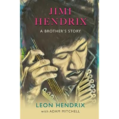 Jimi Hendrix: A Brother&rsquo;s Story