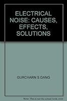 Electrical noise: Causes, effects, solutions B00072H55E Book Cover
