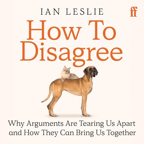How to Disagree by Ian Leslie episode artwork