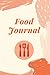 Food Journal: Daily Food, Activity and Fitness Tracker that will help you be a version of yourself. (90 Days Meal and Activity Tracker Journal). Pastel color Cover Book.