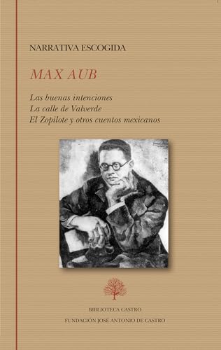 Max Aub. Narrativa escogida: 273 (Biblioteca Castro)