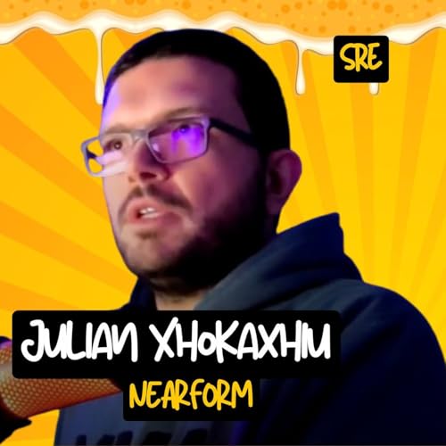 Ep.214 - SRE con Julian Xhokaxhiu (Nearform) Podcast Por capa