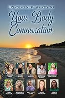 Bringing New Words to Your Body Conversation 1734215062 Book Cover