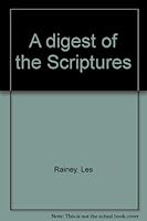A digest of the Scriptures B00073BW7A Book Cover
