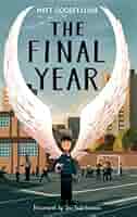 The Final Year - Kindle edition by Matt Goodfellow, Joe Todd
