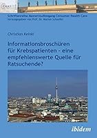 Informationsbroschüren für Krebspatienten: – Eine Empfehlenswerte Quelle Für Ratsuchende? 3838209206 Book Cover
