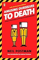 Algopix Similar Product 19 - Amusing Ourselves to Death Public