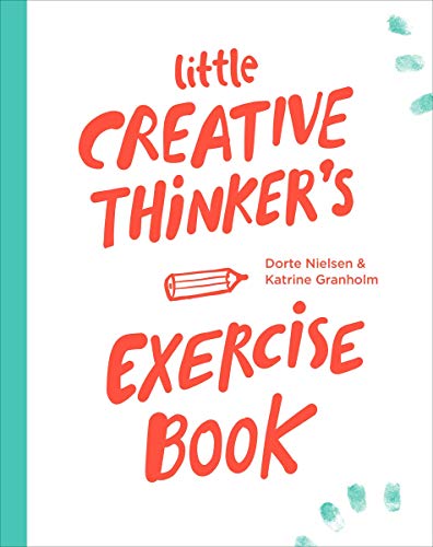 Little Creative Thinker's Exercise Book Little Creative Thinker's Exercise Book