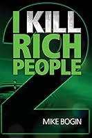 I Kill Rich People 2 0984911030 Book Cover