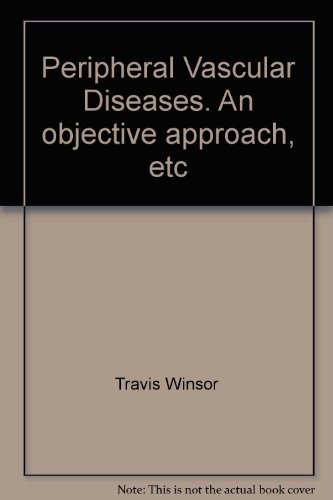 Peripheral Vascular Diseases: an Objective Appr... B000OIZ1ZC Book Cover