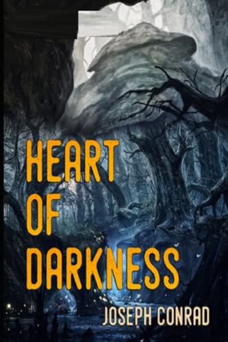 Heart of Darkness: (illustrated edition)