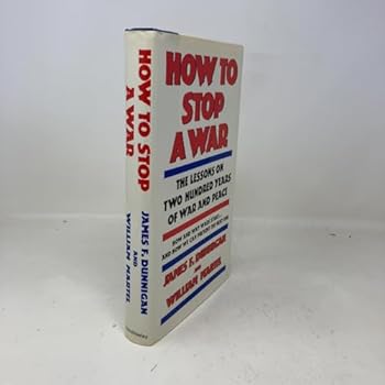 Hardcover How to Stop A War Book