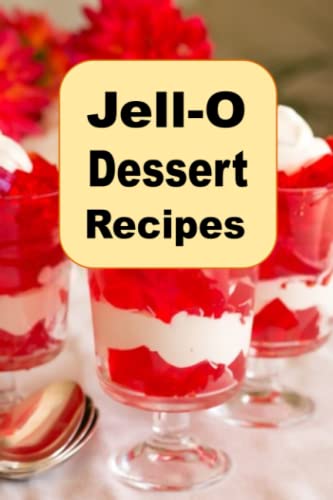 Jell-O Dessert Recipes: 19