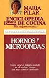 Hornos y microondas - enciclopedia basica de cocina
