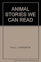 Animal Stories We Can Read B001AE5CT4 Book Cover
