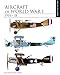 Produktbild Herris, J: Aircraft of World War I 1914-1918: Identification Guide