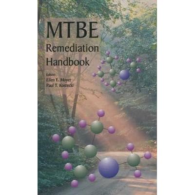 [(MTBE Remediation Handbook)] [Edited by Ellen Moyer ] published on